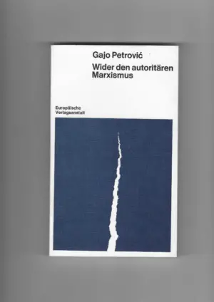 gajo petrović: wieder den autoritären marxismus