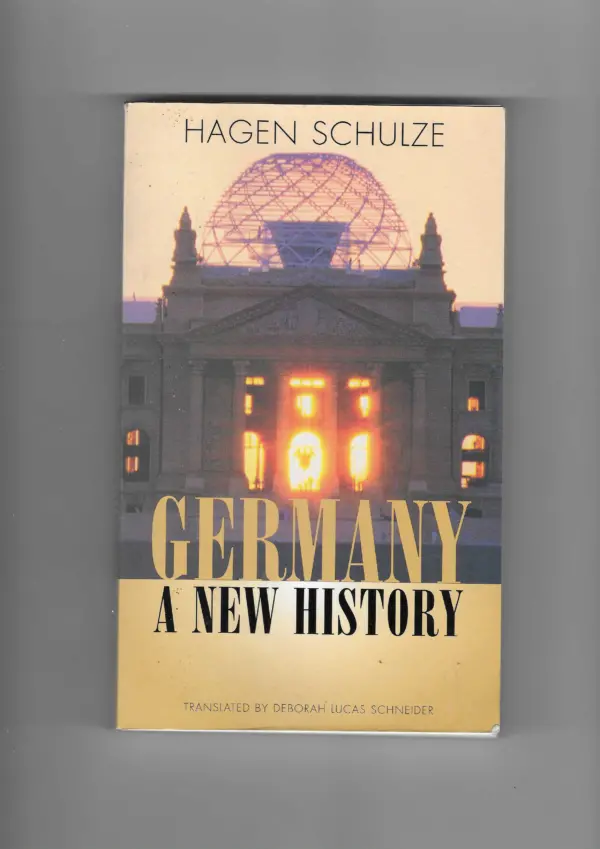 hagen schulze: germany - a new history