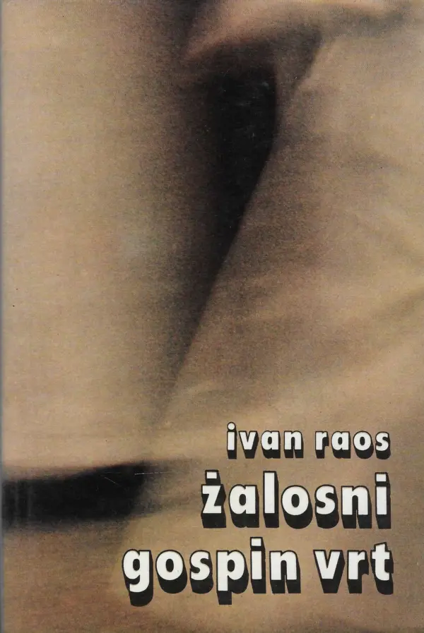 ivan raos: Žalosni gospin vrt