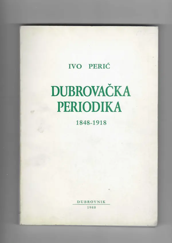 ivo perić: dubrovačka periodika 1848-1918