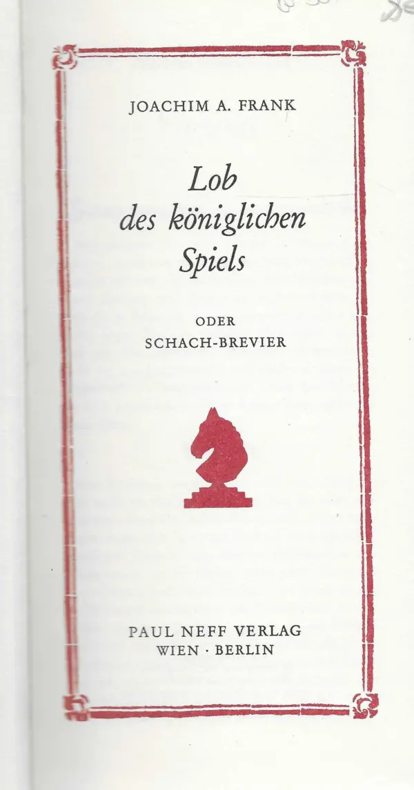 joachim a. frank: lob des königlichen spiels oder schach-brevier