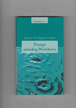 johann wolfgang goethe: patnje mladog werthera