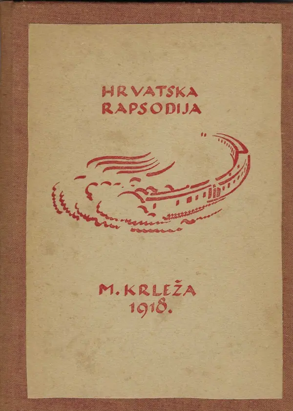 miroslav krleža: hrvatska rapsodija