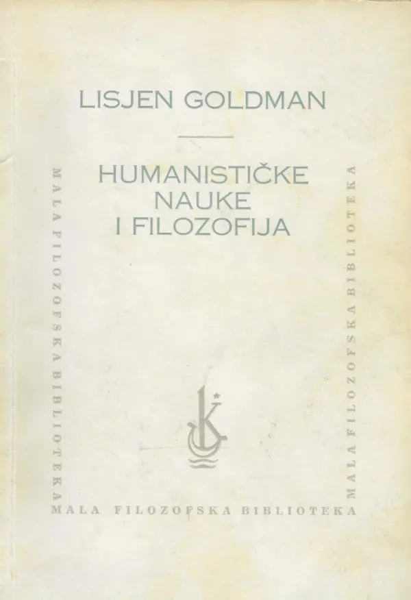 lucien goldmann: humanističke nauke i filozofija