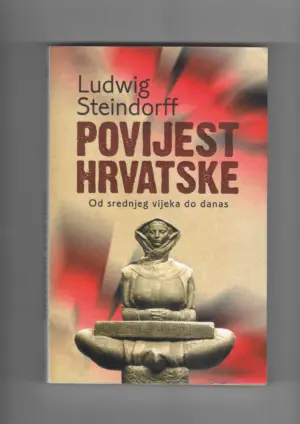 ludwig steindorff: povijest hrvatske - od srednjeg vijeka do danas (s potpisom)