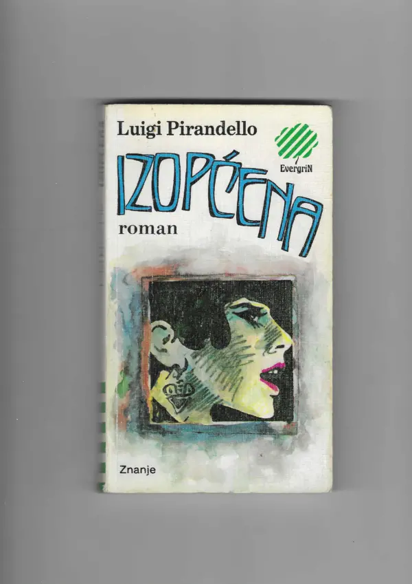 luigi pirandello: izopaćena