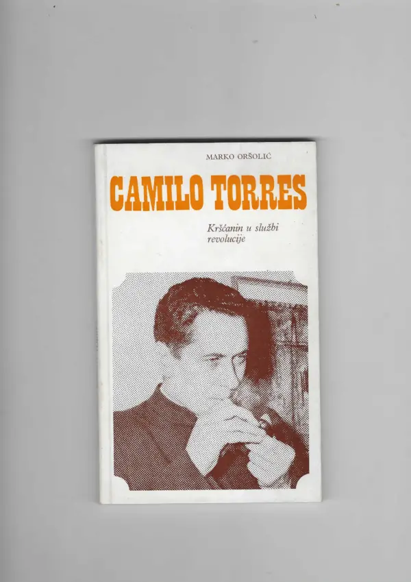 marko oršolić: camillo torres