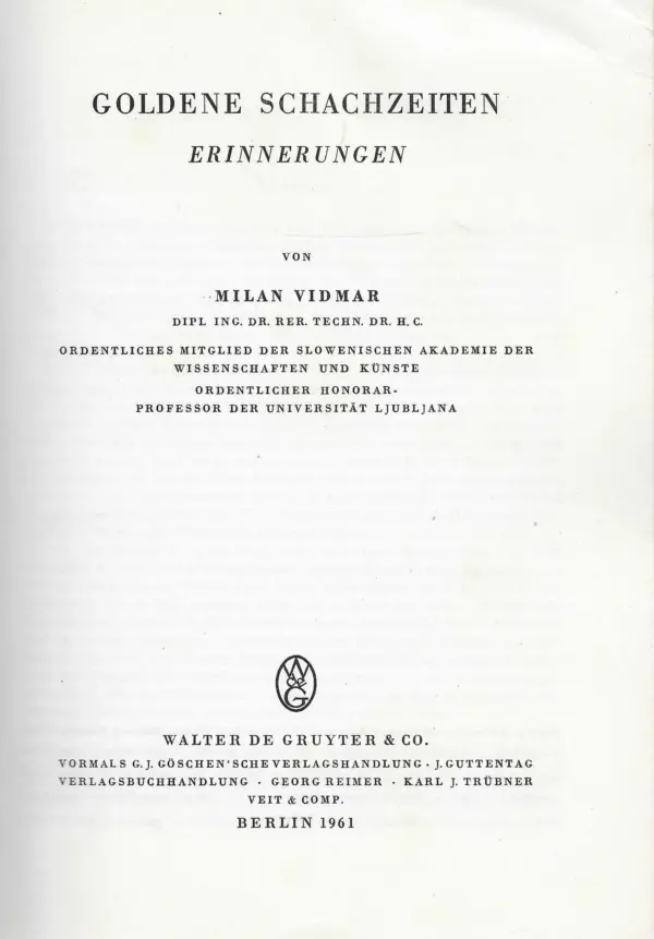 milan vidmar: goldene schachzeiten