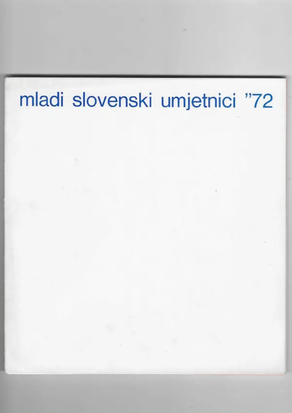 mladi slovenski umjetnici ''72