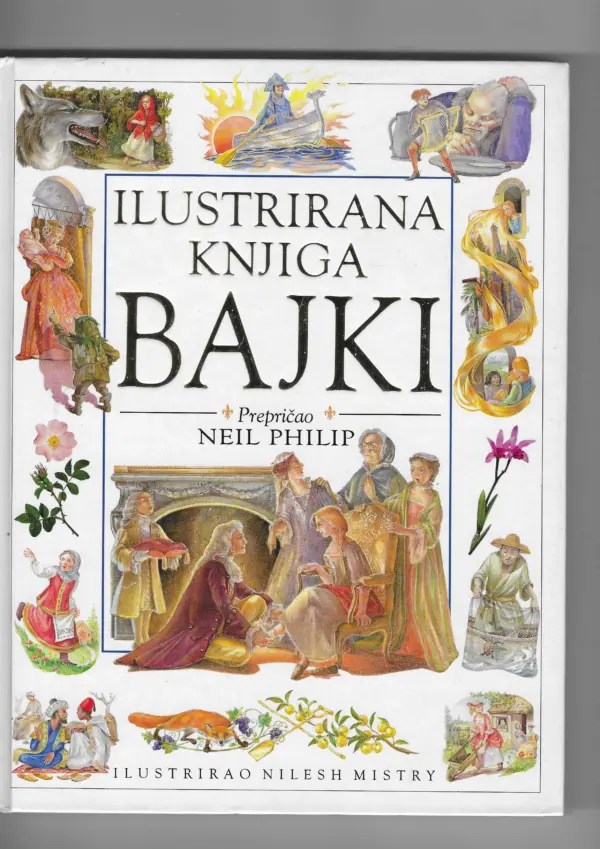 neil philip: ilustrirana knjiga bajki