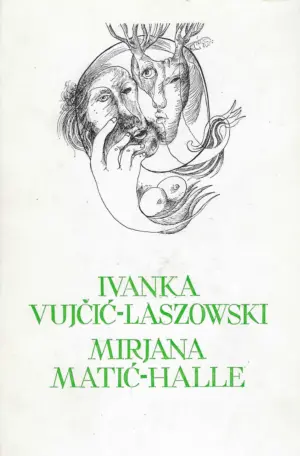 pet stoljeća hrvatske književnosti: ivanka vujčić-laszowski/mirjana matić-halle