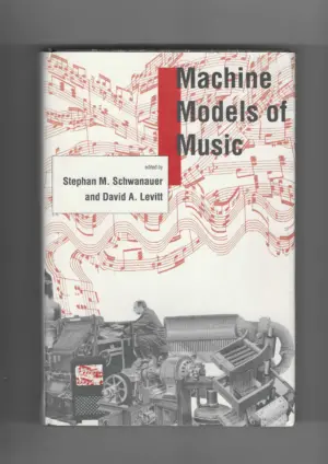 stephan m. schwanauer i david a. levitt: machine models of music