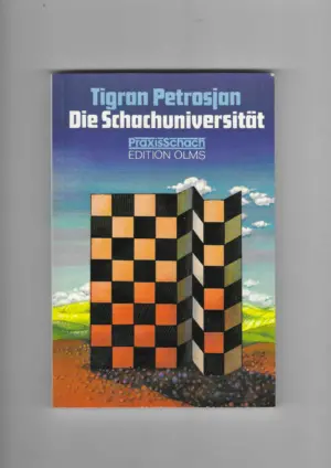 tigran petrosjan: die schachuniversität