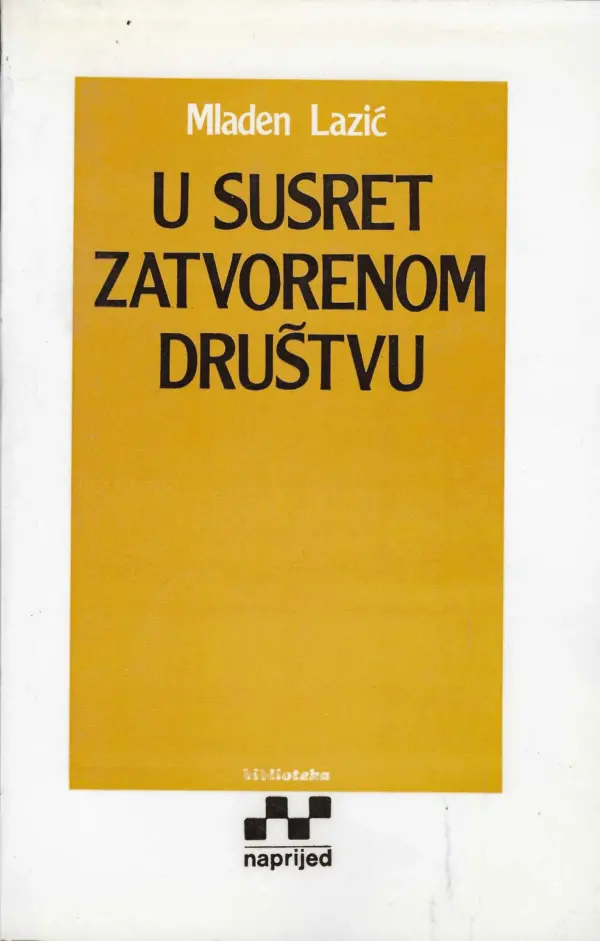 mladen lazić: u susret zatvorenom društvu