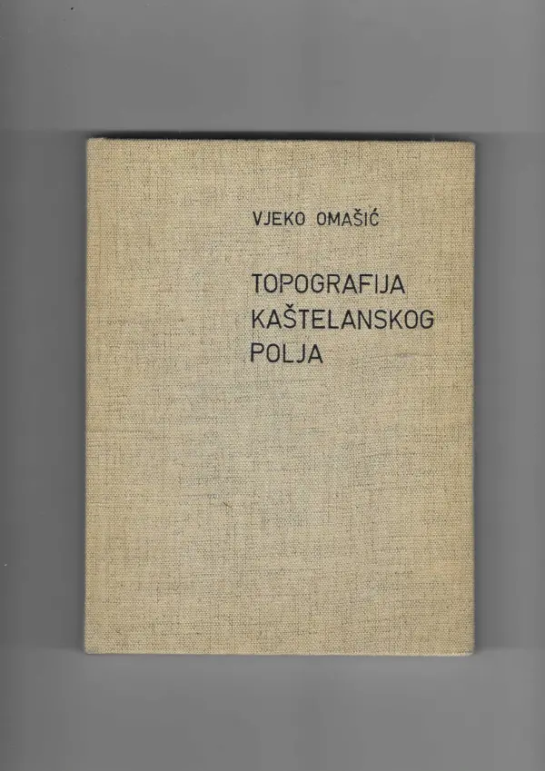 vjeko omašić: topografija kaštelanskog polja