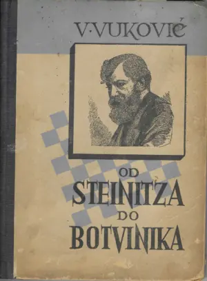 vladimir vuković: od steinitza do botvinika knjiga 1.