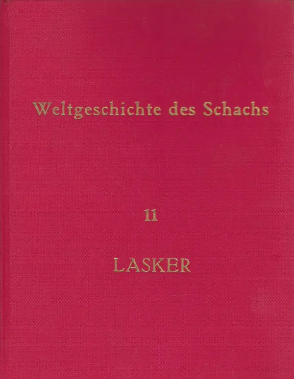 weltgeschichte des schachs lasker band 11