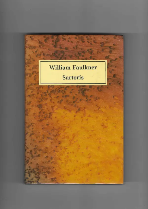 william faulkner: sartoris