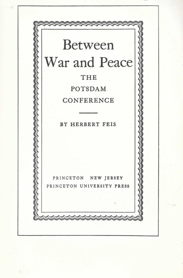 Herbert Feis: Between War and Peace - Image 2