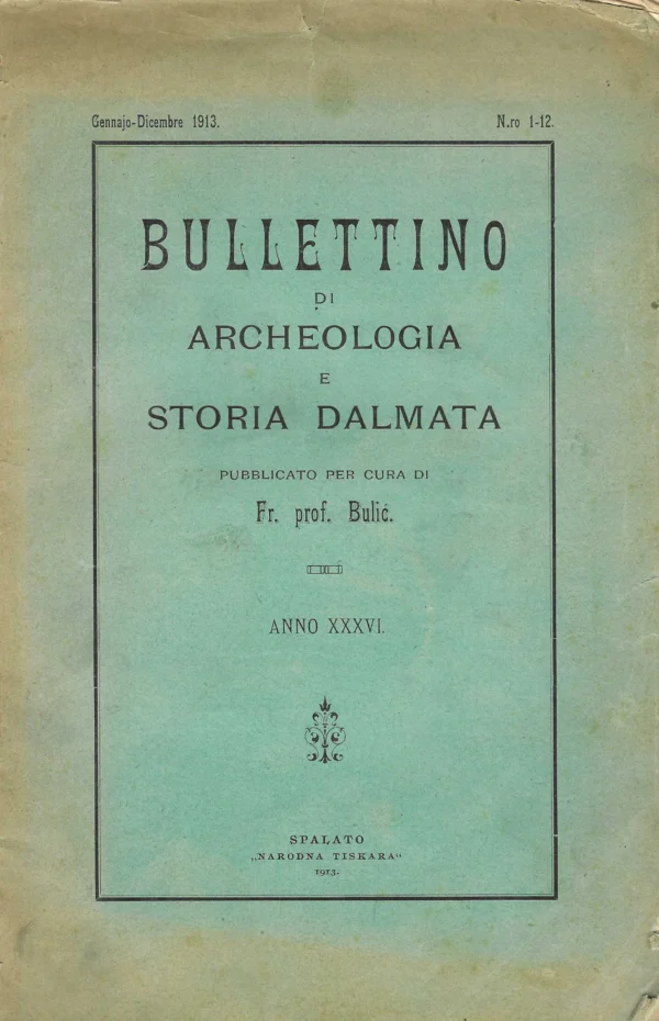 Frane Bulić: Bulletino di archeologia e storia dalmata