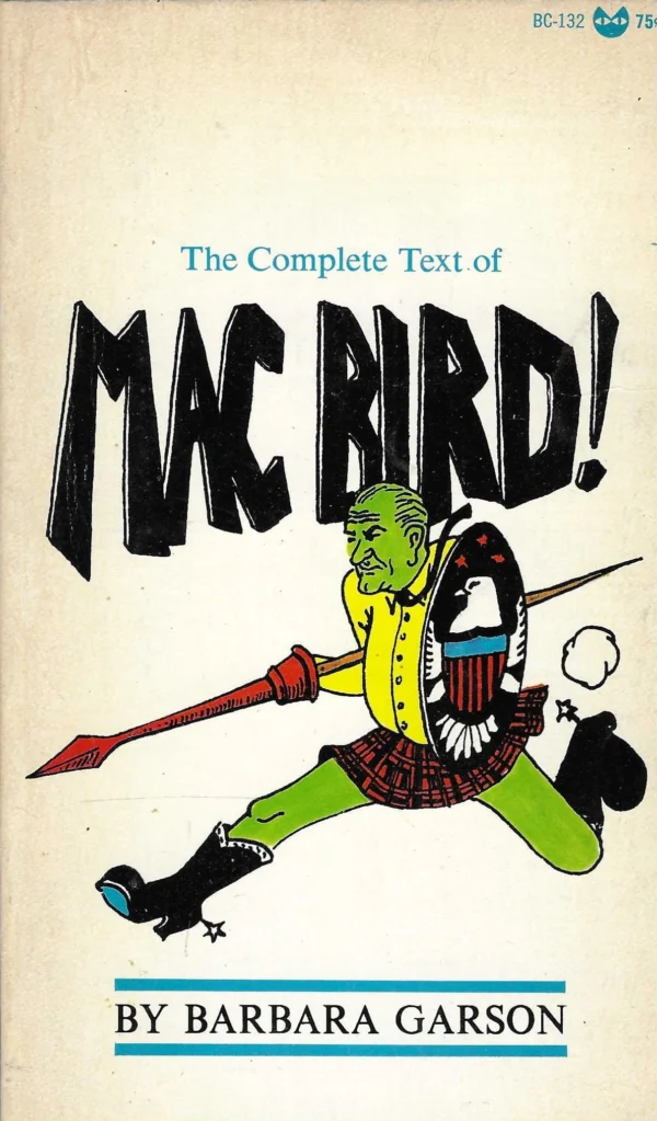 Barbara Garson: Mac Bird!