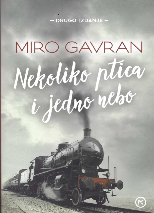 Miro Gavran: Nekoliko ptica i jedno nebo