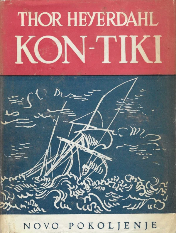 Thor Heyerdahl: Kon-tiki