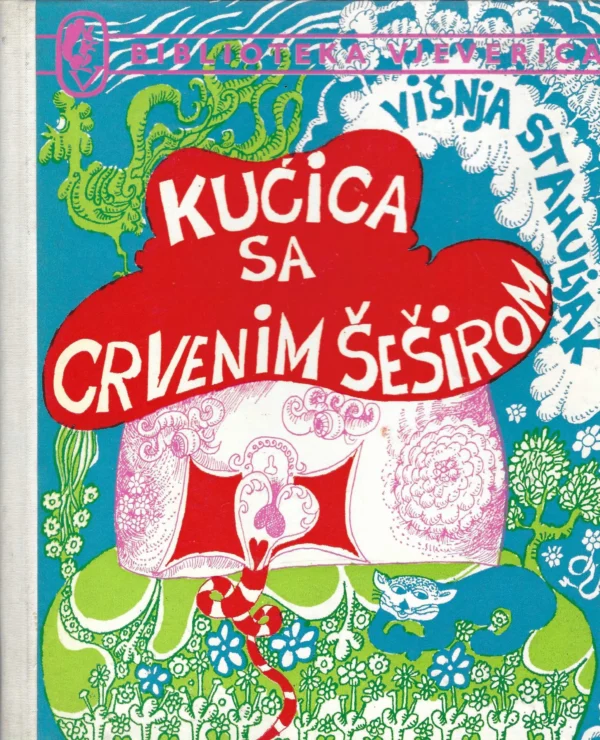 Višnja Strahuljak: Kućica sa crvenim šeširom