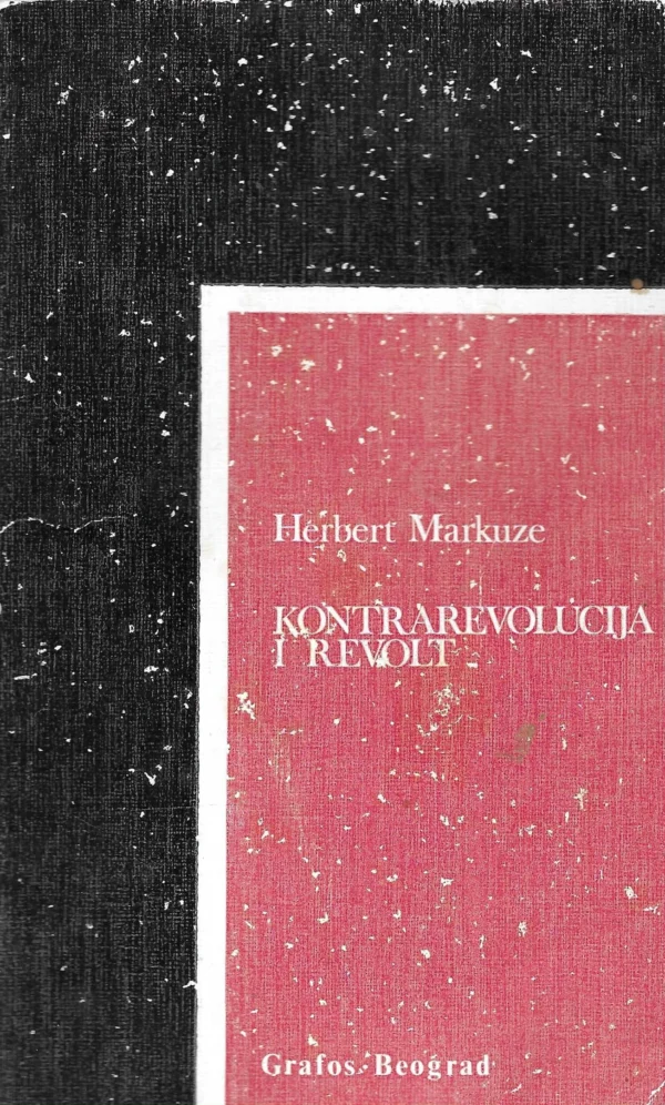 Herbert Marcuse: Kontrarevolucija i revolt