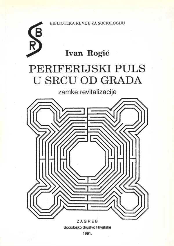 Ivan Rogić: Periferijski puls u srcu od grada - zamke revitalizacije