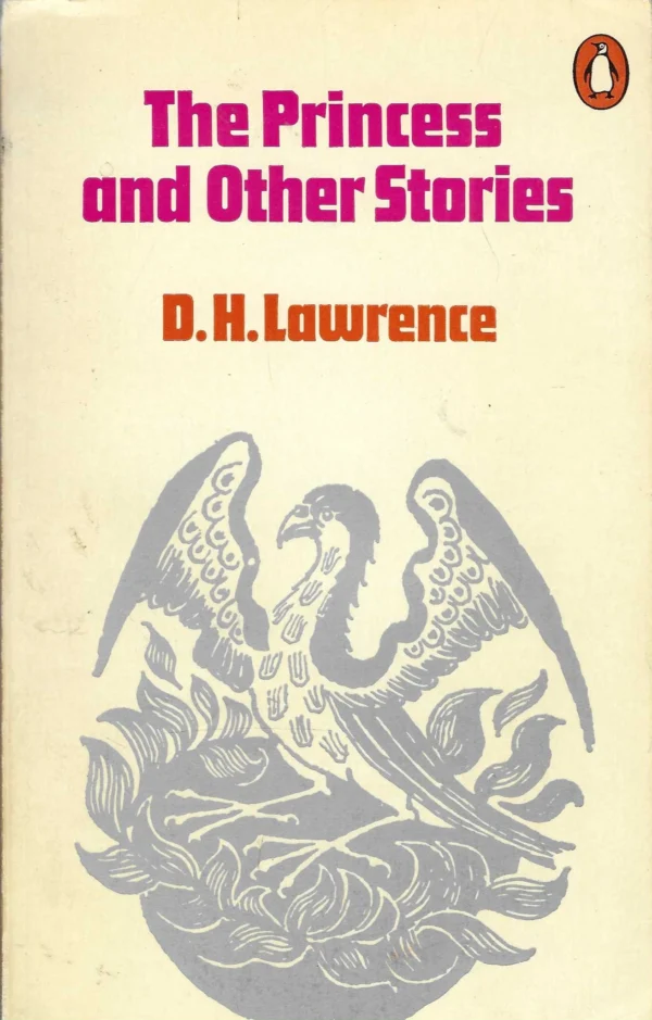 D. H. Lawrence: The Princess and Other Stories