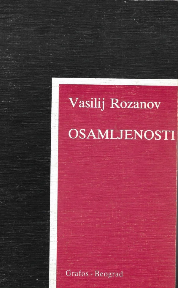 Vasilij Rozanov: Osamljenosti