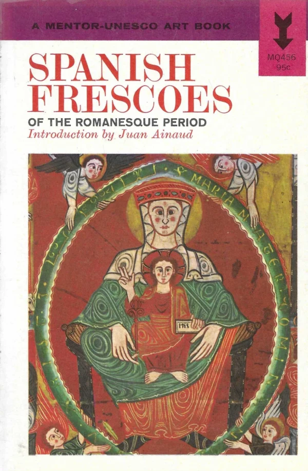 Juan Ainaud: Spanish Frescoes of the Romanesque Period