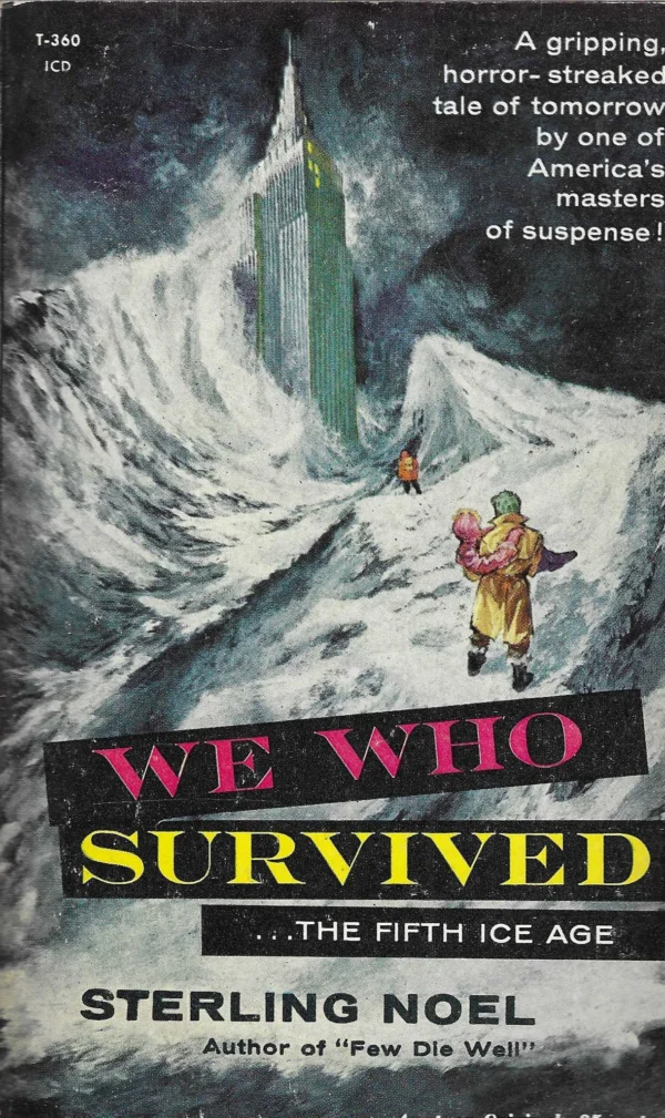 Sterling Noel: We Who Survived... The Fifth Ice Age