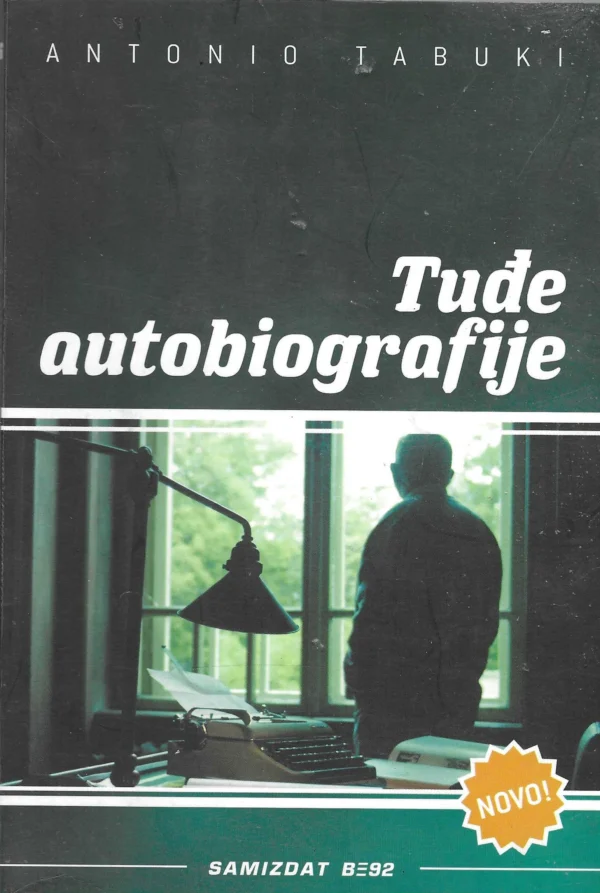 Antonio Tabuki: Tuđe autobiografije