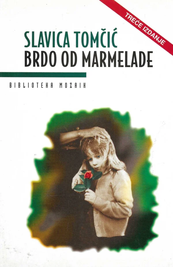 Slavica Tomčić: Brdo od marmelade