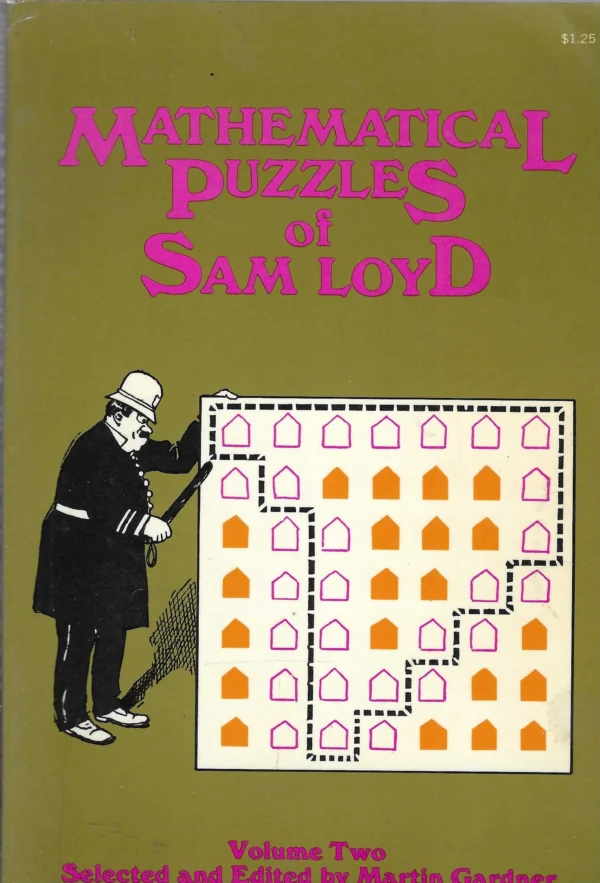 Mathematical Puzzles of Sam Loyd: Volume Two