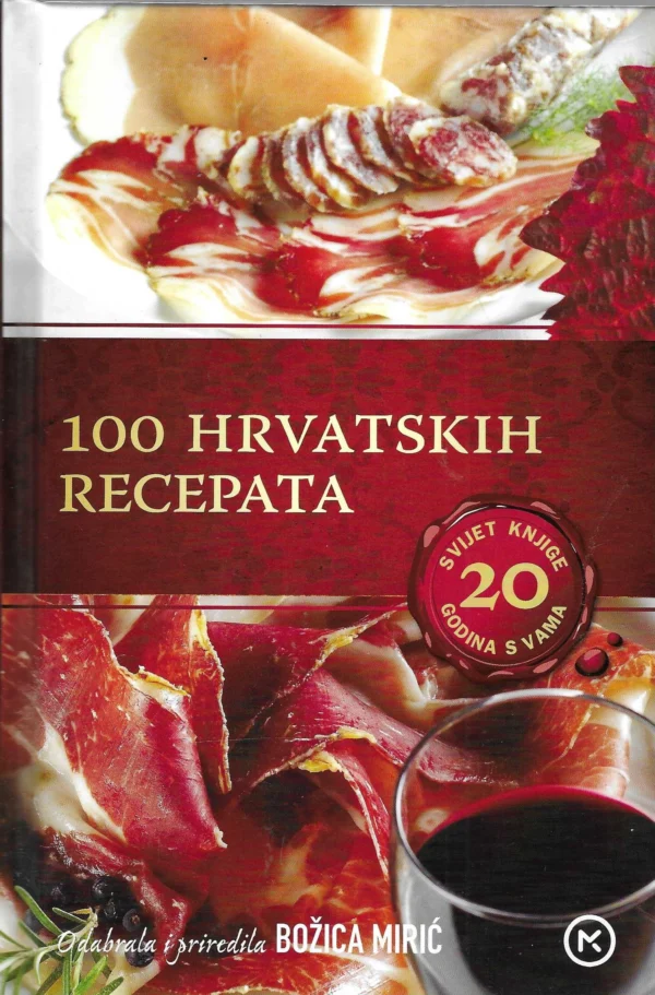 Božica Mirić: 100 hrvatskih recepata