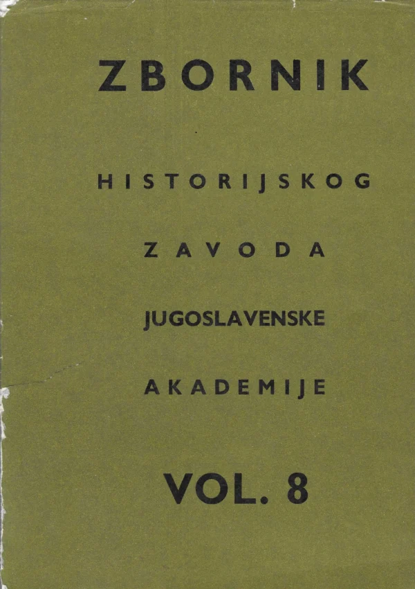 Zbornik Historijskog instituta Jugoslavenske akademije vol. 8