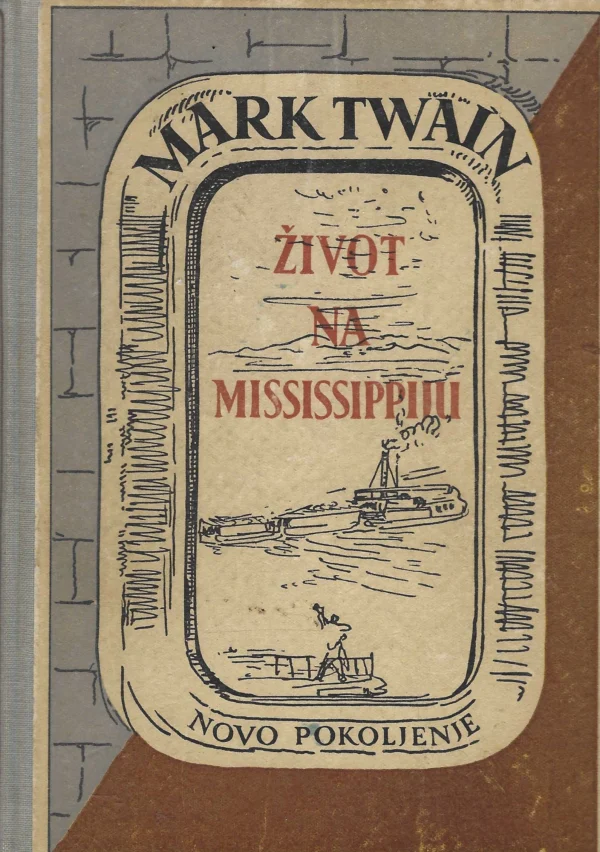 Mark Twain: Život na Mississippiju