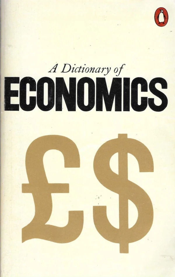 A Dictionary of Economics