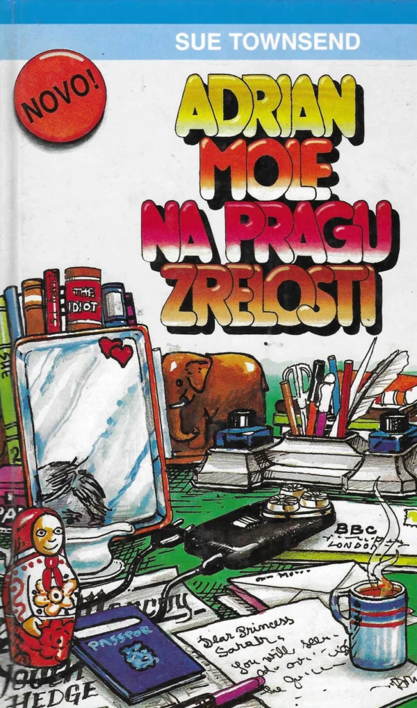 Sue Townsend: Adrian Mole na pragu zrelosti