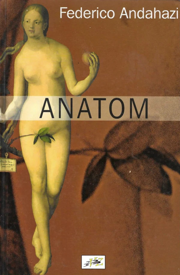 Federico Andahazi: Anatom