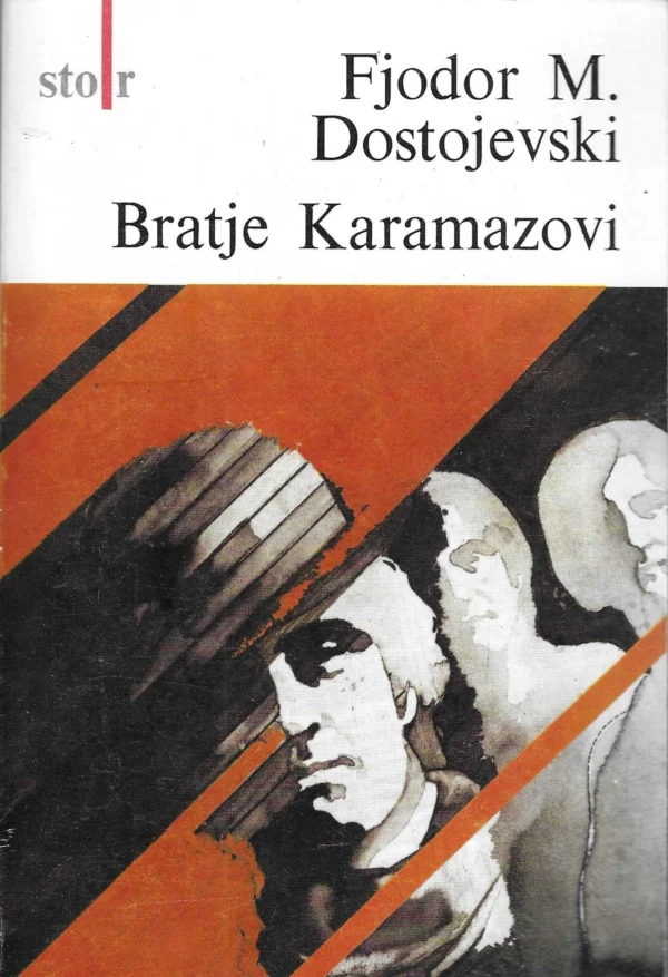 Fjodor M. Dostojevski: Bratje Karamazovi 1-3