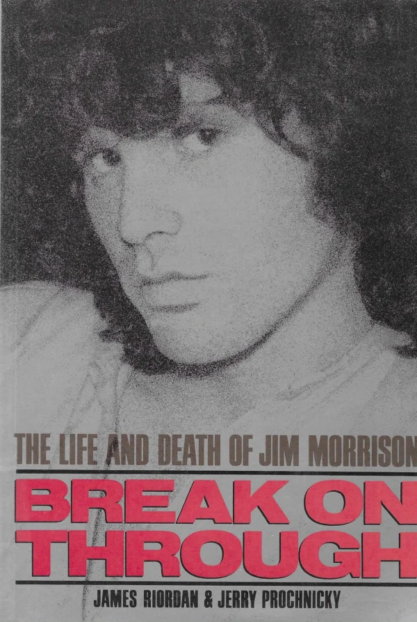 James Riordan i Jerry Prochnicky: Break on Through