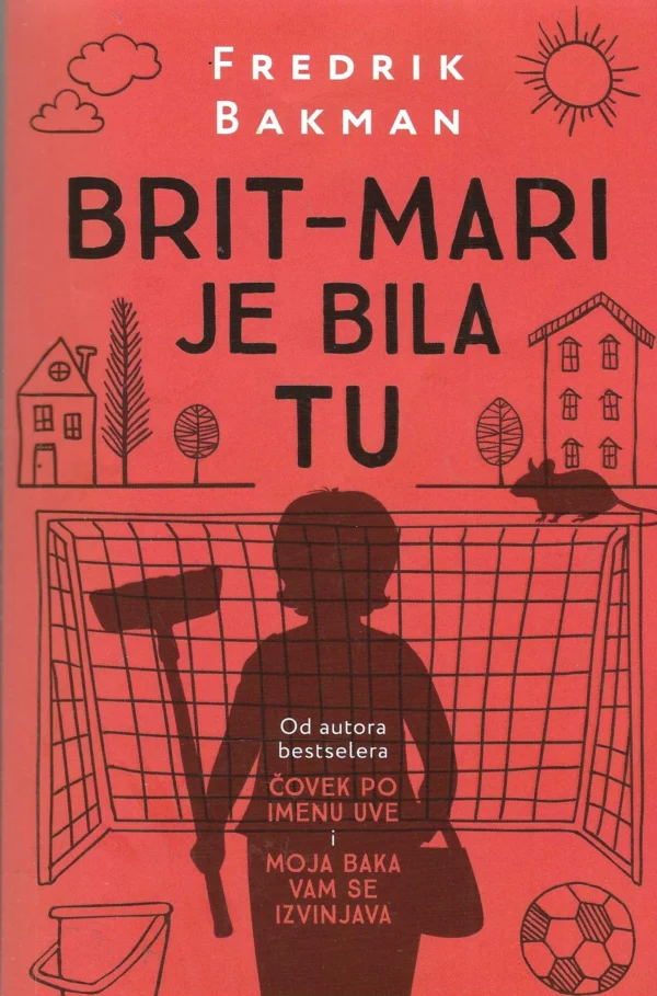 Frederik Backman: Britt-Marie je bila tu