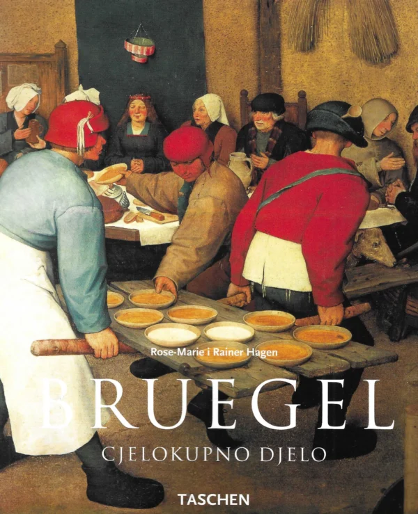 Rose-Marie i Rainer Hagen: Bruegel - cjelokupno djelo