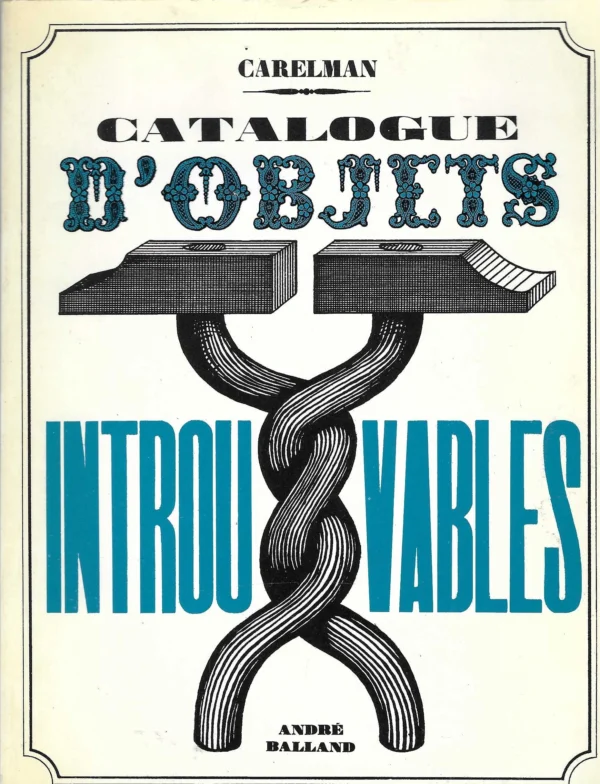 Carelman: Catalogue d'objets introuvables