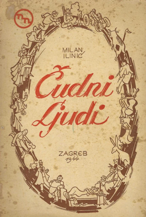 Milan Ilinić: Čudni ljudi