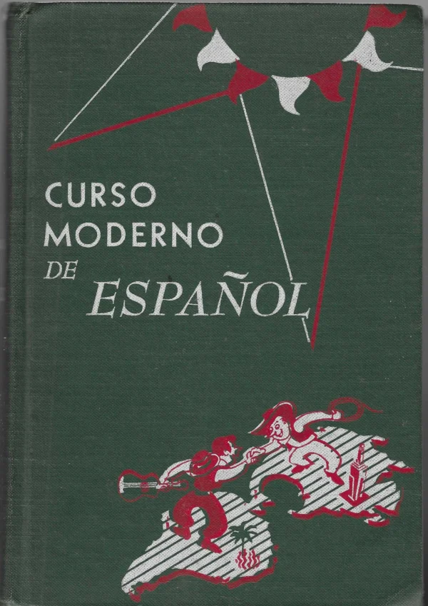 John M. Pittaro i Alexander Green: Curso Moderno de Español